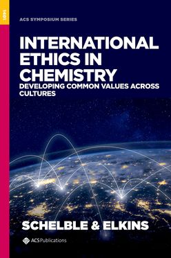 International Ethics in Chemistry Developing Common Values across Cultures