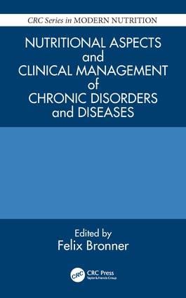 Nutritional Aspects and Clinical Management of Chronic Disorders and Diseases