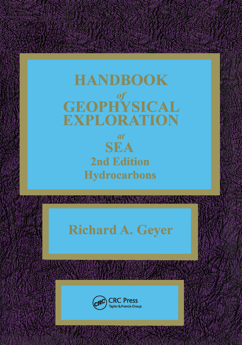 Handbook of Geophysical Exploration at Sea
