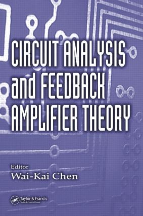 Circuit Analysis and Feedback Amplifier Theory