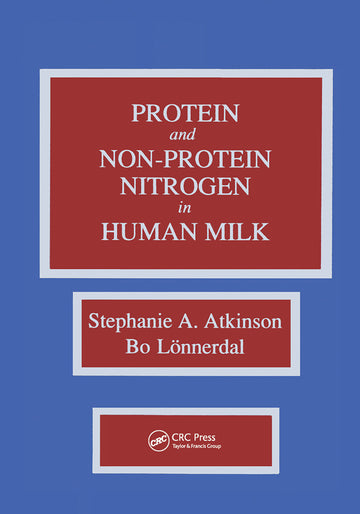 Proteins and Non-protein Nitrogen in Human Milk