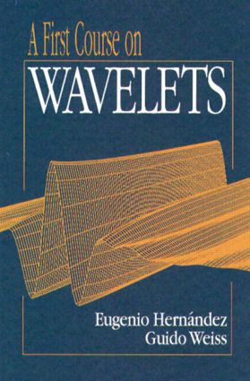 First Course on Wavelets