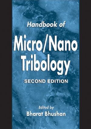 Handbook of Micro/Nano Tribology