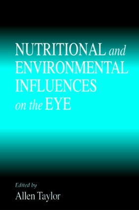 Nutritional and Environmental Influences on the Eye