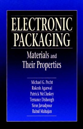 Electronic Packaging Materials and Their Properties