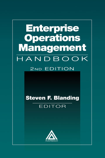 Enterprise Operations Management Handbook, Second Edition