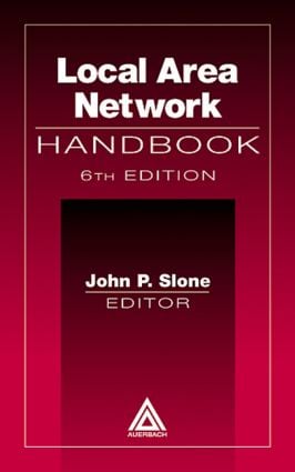 Local Area Network Handbook, Sixth Edition