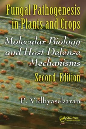 Fungal Pathogenesis in Plants and Crops