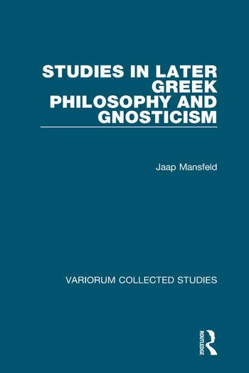 Studies in Later Greek Philosophy and Gnosticism - Hardback