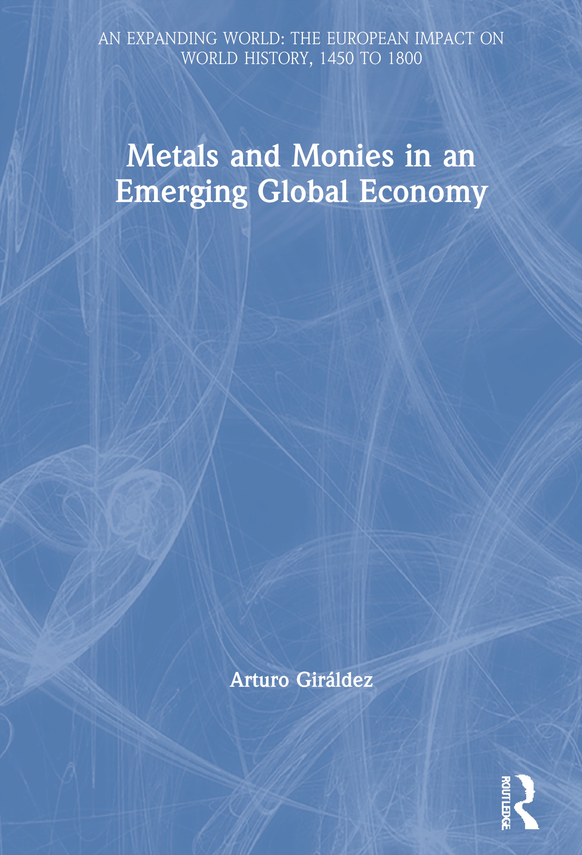 Metals and Monies in an Emerging Global Economy