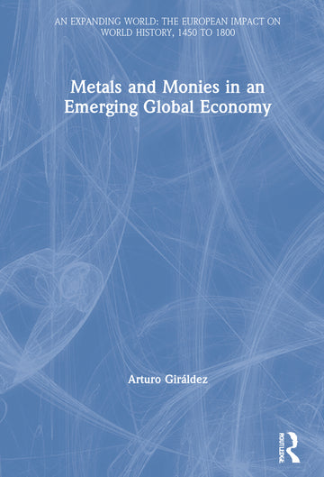 Metals and Monies in an Emerging Global Economy