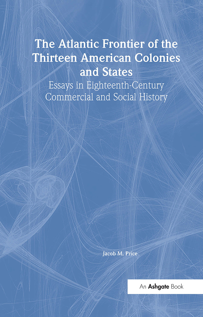 Atlantic Frontier of the Thirteen American Colonies and States