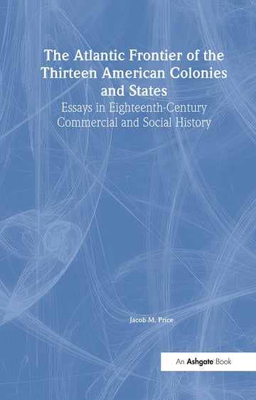 Atlantic Frontier of the Thirteen American Colonies and States