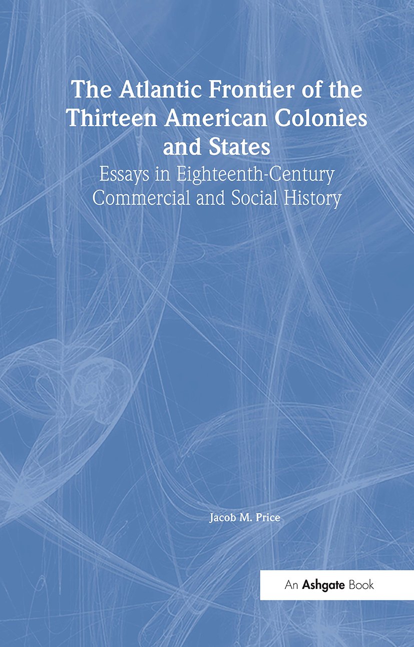 Atlantic Frontier of the Thirteen American Colonies and States