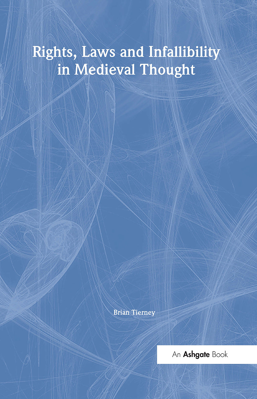 Rights, Laws and Infallibility in Medieval Thought