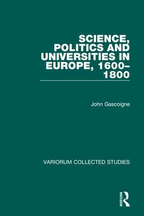 Science, Politics and Universities in Europe, 1600–1800