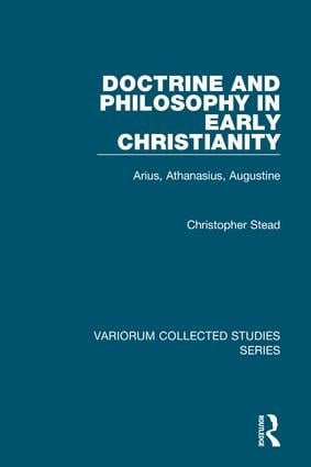 Doctrine and Philosophy in Early Christianity