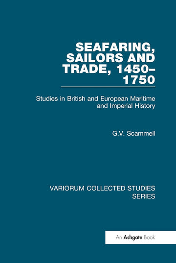 Seafaring, Sailors and Trade, 1450–1750 - Hardback