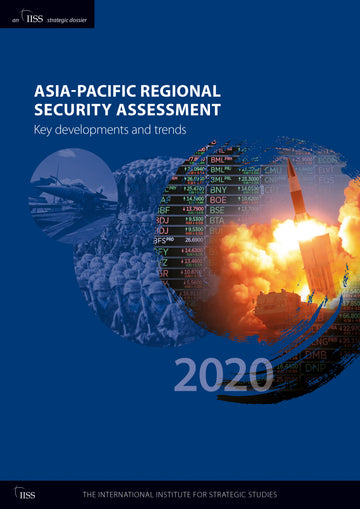 Asia-Pacific Regional Security Assessment 2020