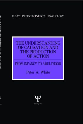 Understanding of Causation and the Production of Action