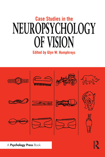 Case Studies in the Neuropsychology of Vision