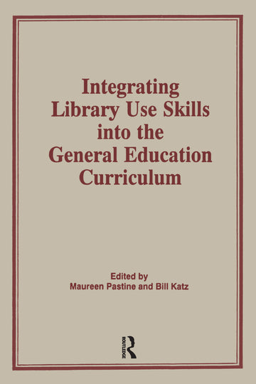 Integrating Library Use Skills Into the General Education Curriculum