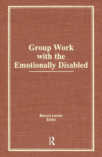 Group Work With the Emotionally Disabled