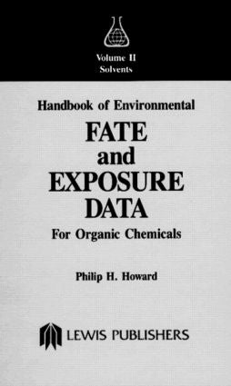 Handbook of Environmental Fate and Exposure Data For Organic Chemicals, Volume II