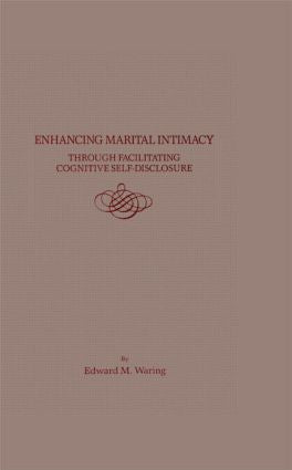 Enhancing Marital Intimacy Through Facilitating Cognitive Self Disclosure