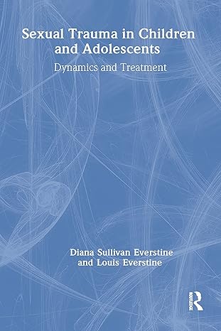 Sexual Trauma In Children And Adolescents - Hardback