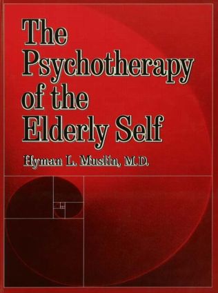 Psychotherapy Of The Elderly Self