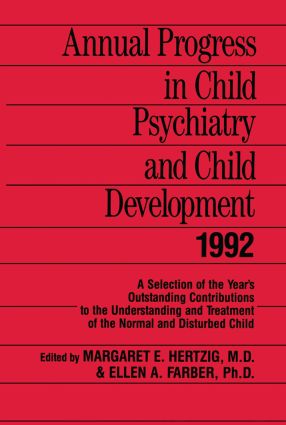 Annual Progress in Child Psychiatry and Child Development 1992