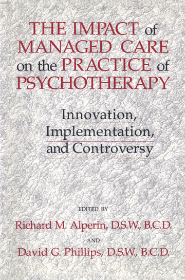 Impact Of Managed Care On The Practice Of Psychotherapy
