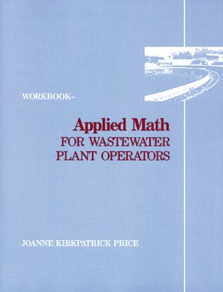 Applied Math for Wastewater Plant Operators