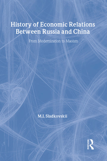 History of Economic Relations between Russia and China