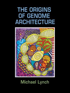 Origins Of Genome Architecture, The