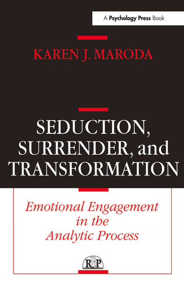 Seduction, Surrender, and Transformation
