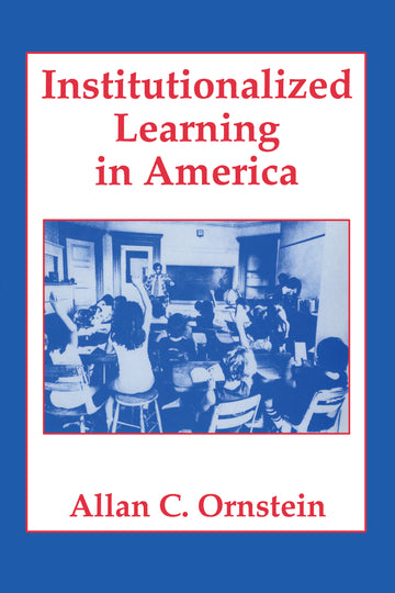 Institutionalized Learning in America