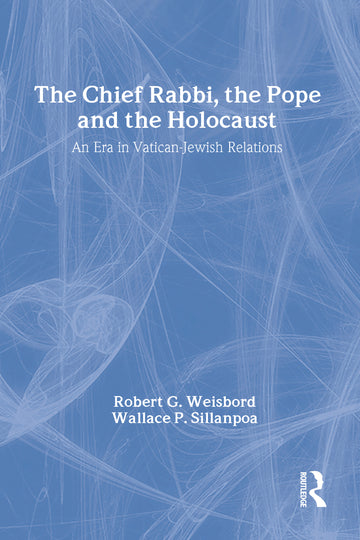 Chief Rabbi, the Pope, and the Holocaust