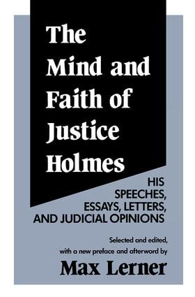 Mind and Faith of Justice Holmes