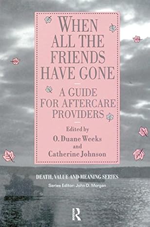 When All the Friends Have Gone - Hardback
