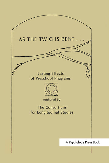As the Twig Is Bent