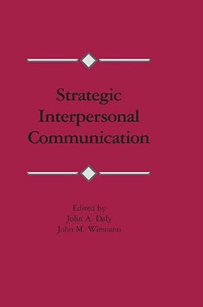 Strategic Interpersonal Communication - Hardback