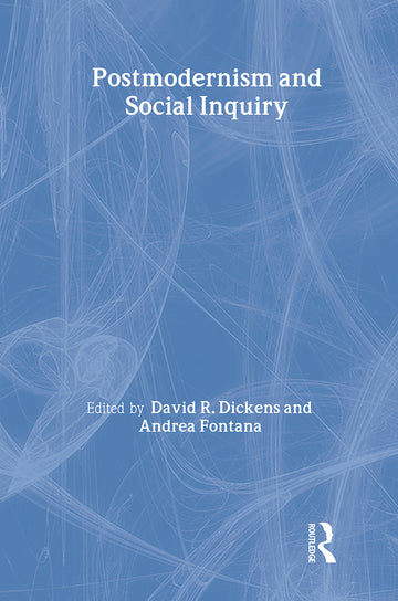 Postmodernism And Social Inquiry