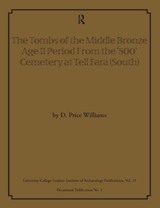 Tombs of the Middle Bronze Age II Period From the ‘500’ Cemetery at Tell Fara (South)