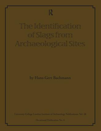 Identification of Slags from Archaeological Sites