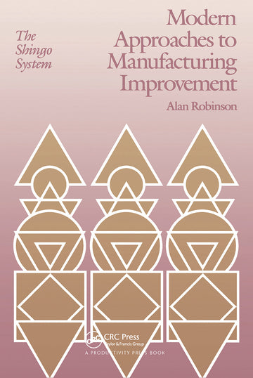 Modern Approaches to Manufacturing Improvement