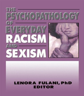 Psychopathology of Everyday Racism and Sexism