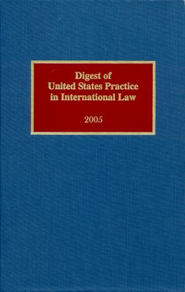 Digest of United States Practice in International Law, 2005