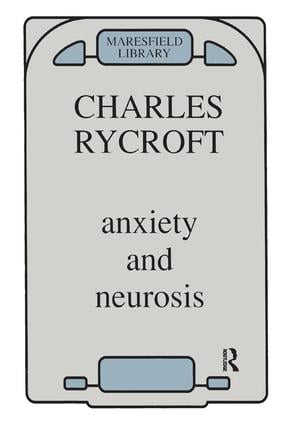 Anxiety and Neurosis